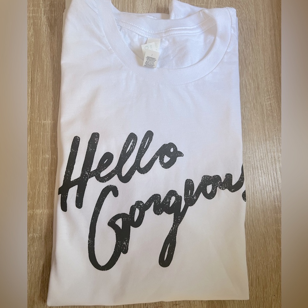 Women’s white T shirt “Hello Gorgeous”
